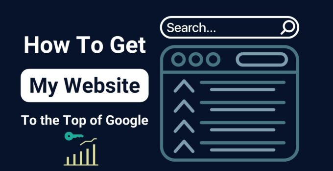 How To Get My Website To The Top Of Google