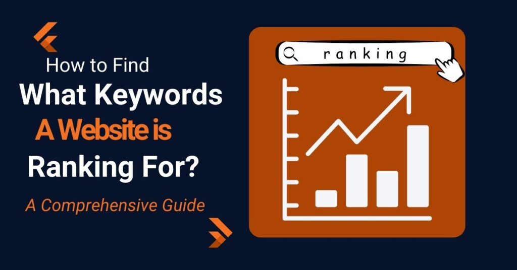 How to Find What Keywords a Website is Ranking For