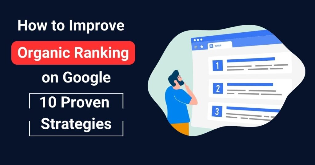 How to Improve Organic Ranking on Google